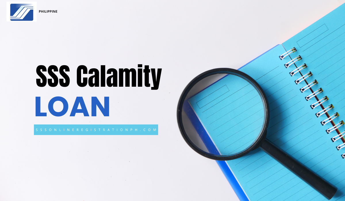 SSS Calamity Loan: Apply For SSS Calamity Loan 2025-2026