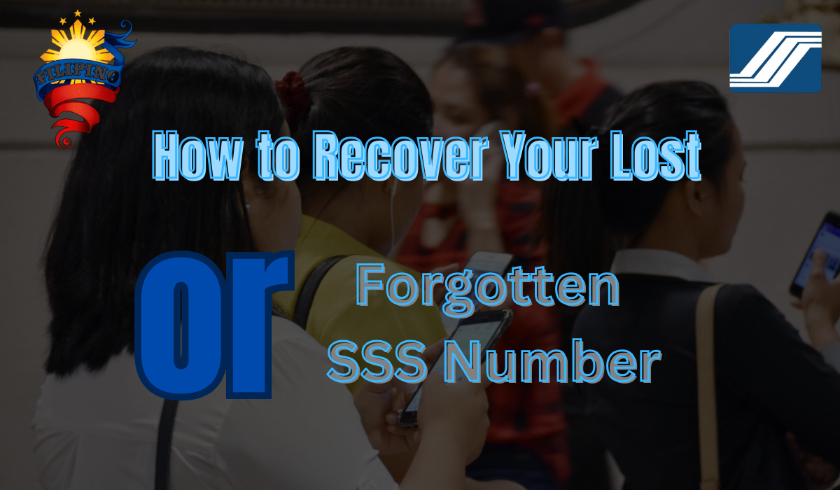  How to Recover Your Lost or Forgotten SSS Number