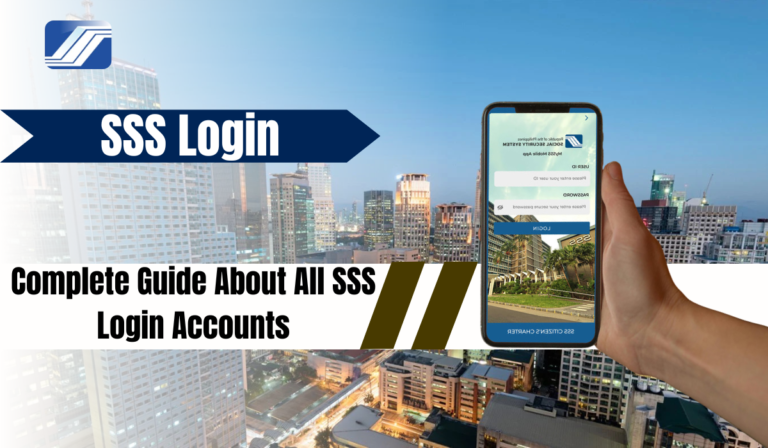 SSS Login - Complete Guide About All SSS Login Accounts